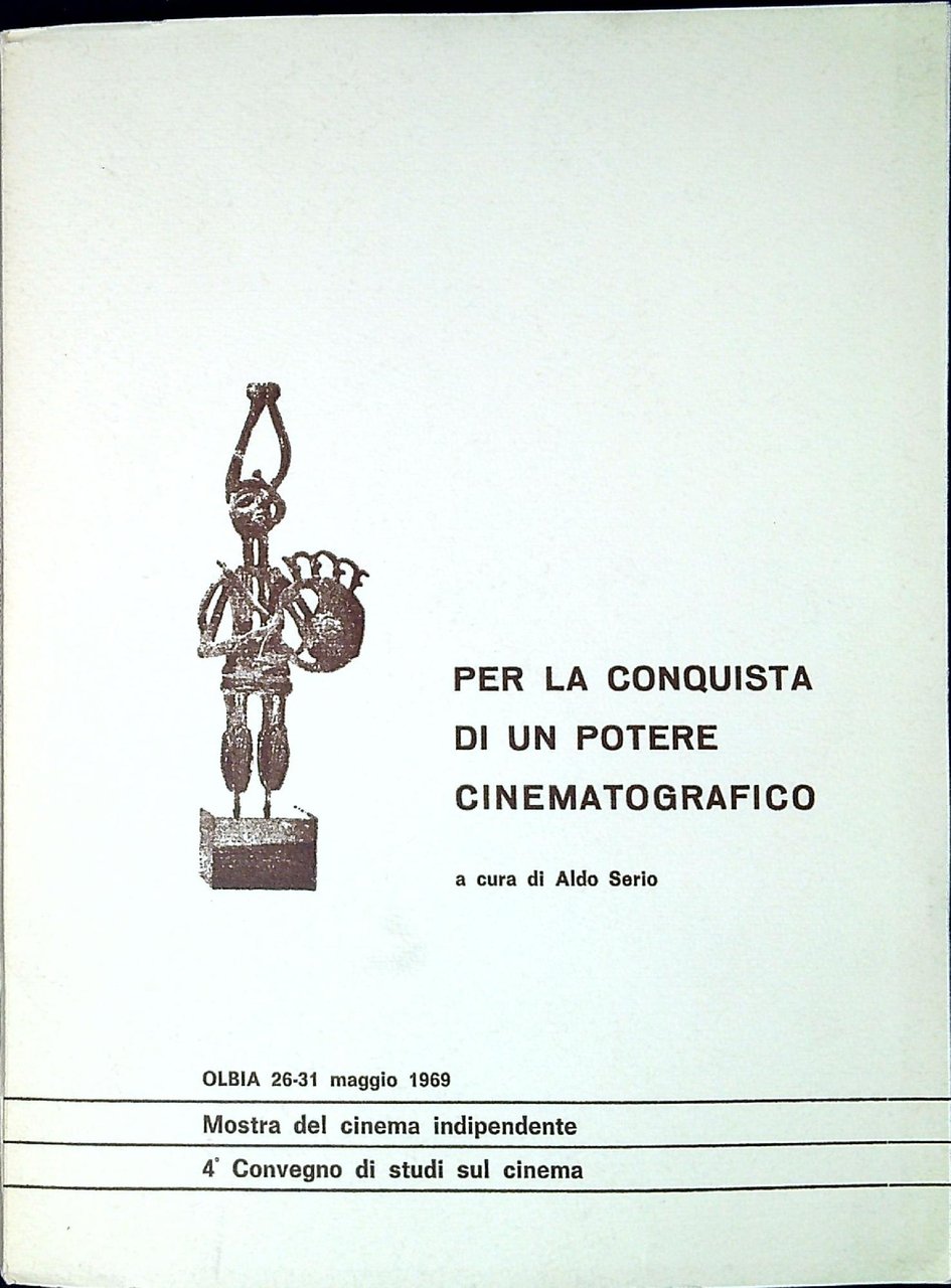 Per la conquista di un potere cinematografico : atti del …