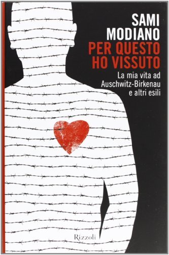 Per questo ho vissuto. La mia vita ad Auschwitz-Birkenau e … | Immagine principale