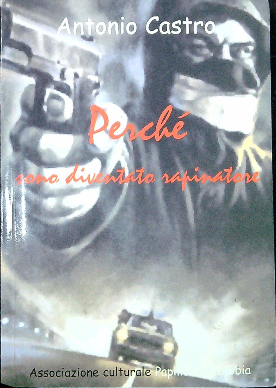 Perché sono diventato rapinatore | Immagine principale