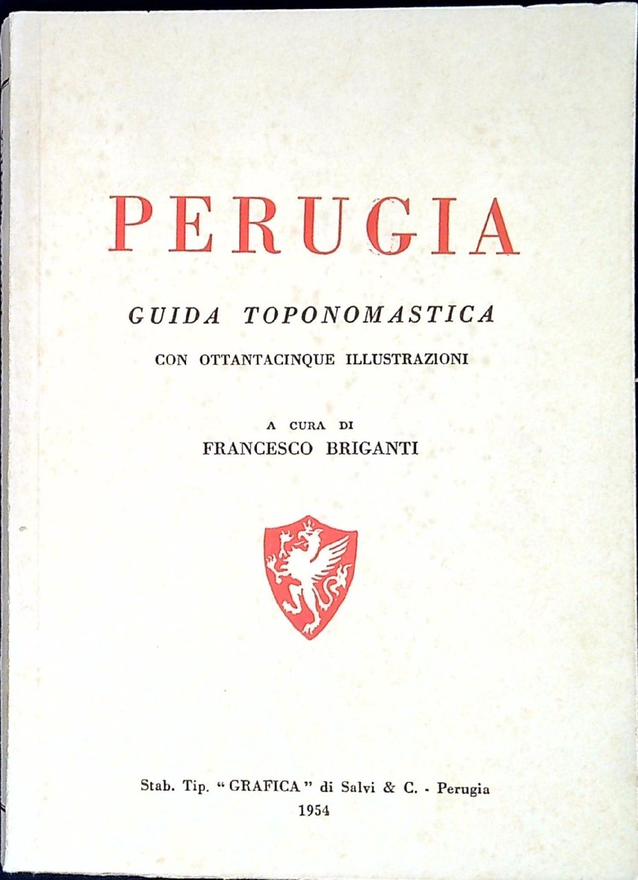 Perugia : guida toponomastica uomini illustri cui sono intitolate vie … | Immagine principale