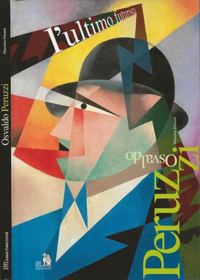 Peruzzi Osvaldo. L'ultimo futurista | Immagine principale
