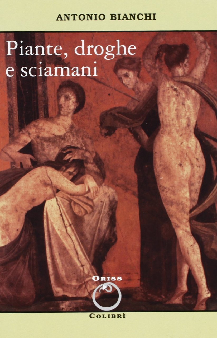 Piante, droghe e sciamani