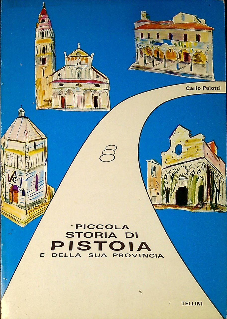 Piccola storia di Pistoia e della sua provincia | Immagine principale