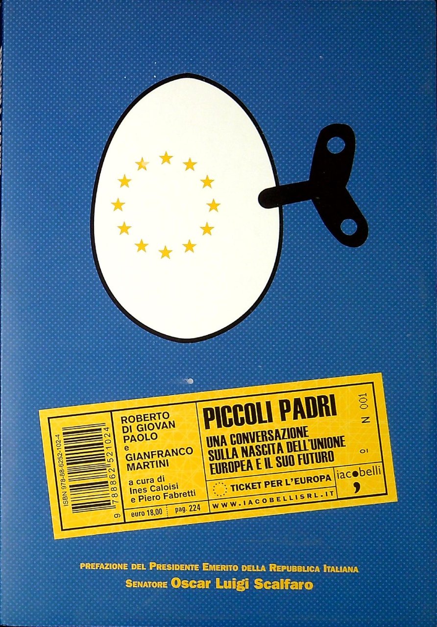 Piccoli padri : una conversazione sulla nascita dell'Unione europea e …