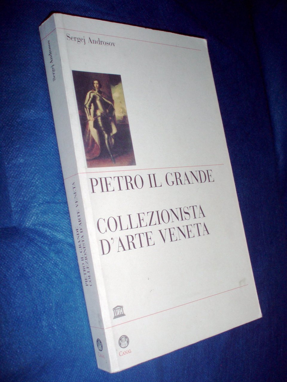 Pietro il Grande. Collezionista d'arte veneta