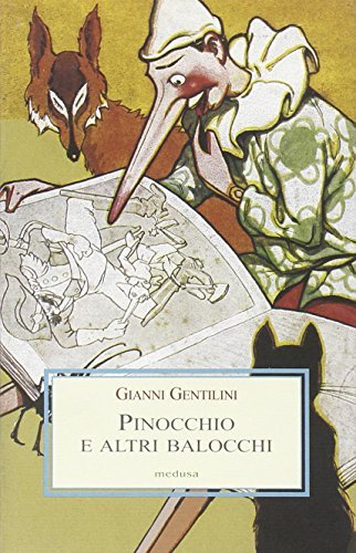 Pinocchio e altri balocchi. Dialoghi con un burattino e meditazioni …