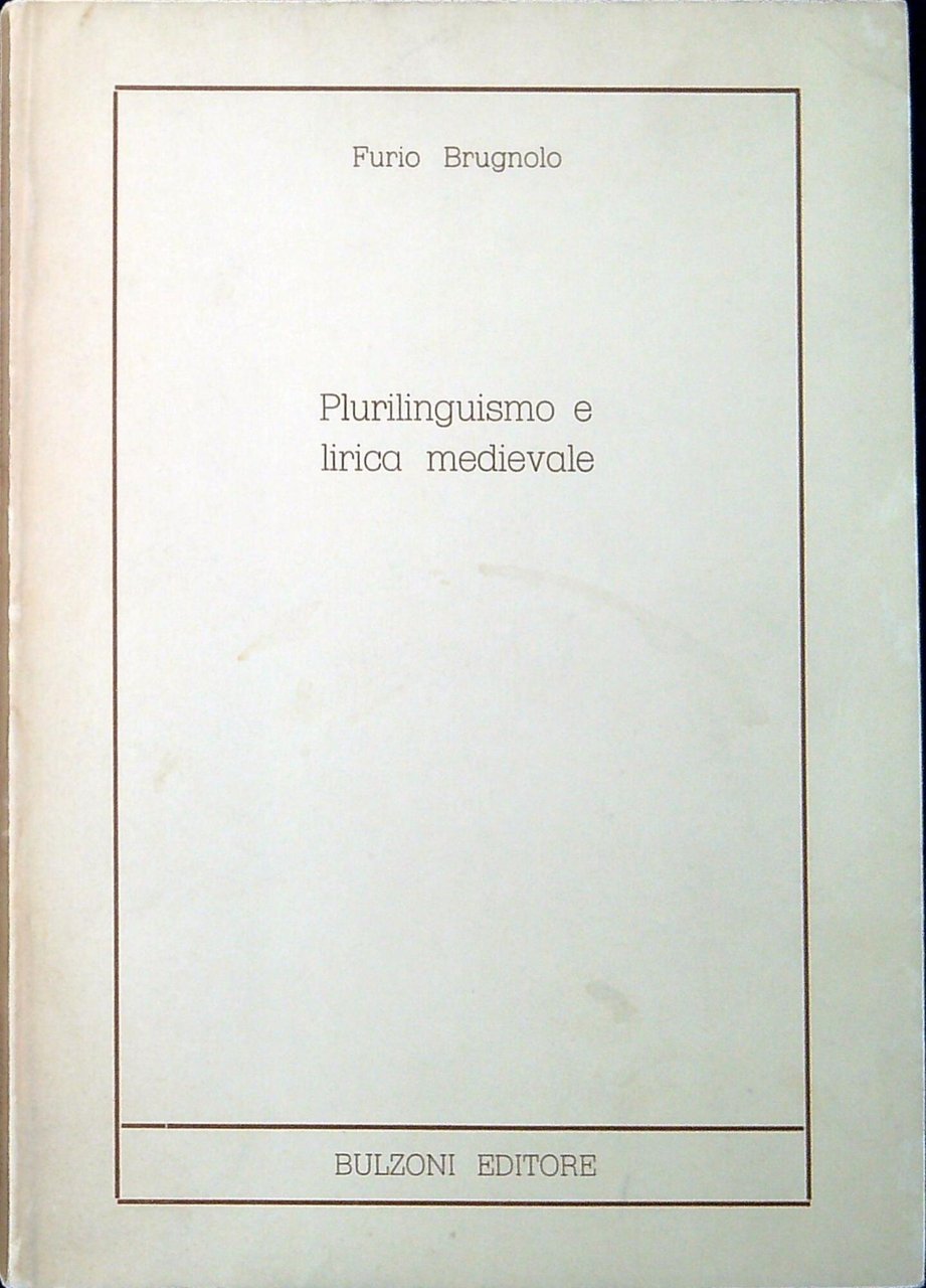 Plurilinguismo e lirica medievale : da Raimbaut de Vaquerais a …