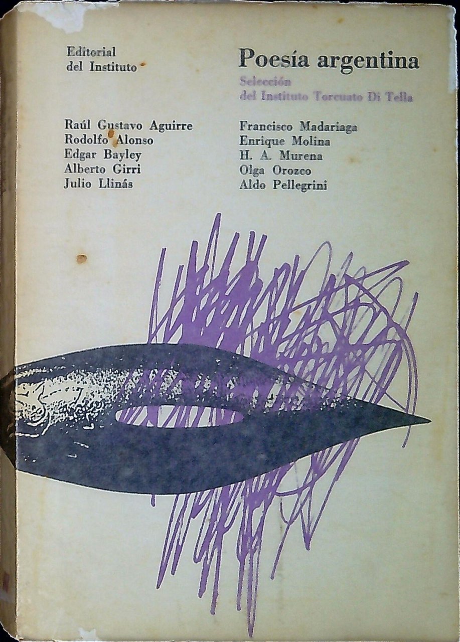 Poesia argentina : seleccion del Instituto Torquato Di Tella