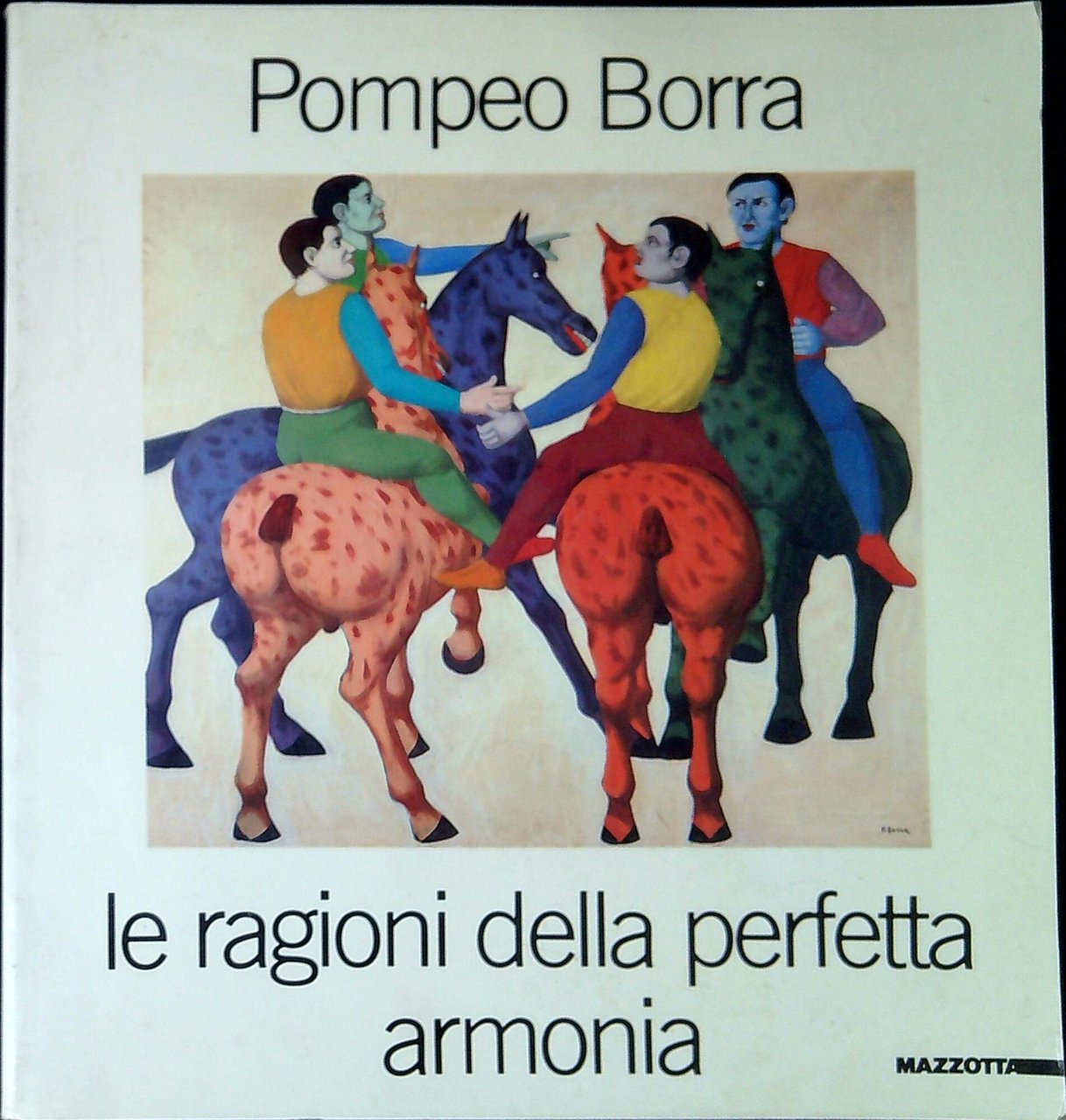 Pompeo Borra : le ragioni della perfetta armonia