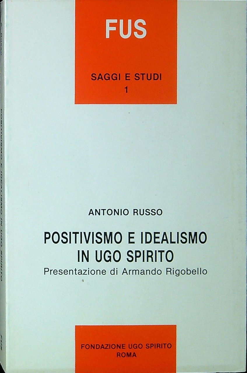 Positivismo e idealismo in Ugo Spirito