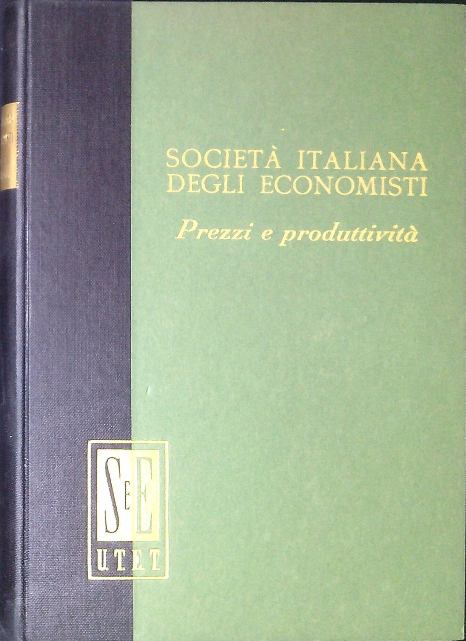 Prezzi e produttività : atti della VI Riunione scientifica : … | Immagine principale