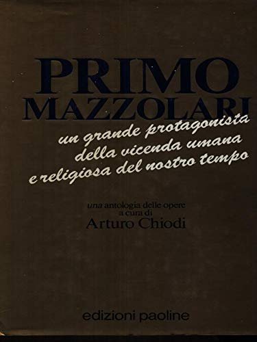 Primo Mazzolari. Un grande protagonista della vicenda umana e religiosa … | Immagine principale
