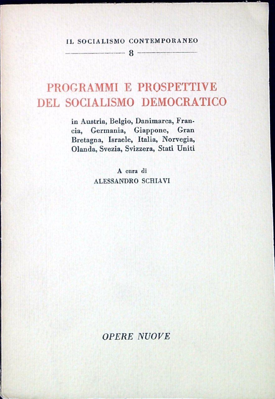 Programmi e prospettive del socialismo democratico in Austria, Belgio, Danimarca, …