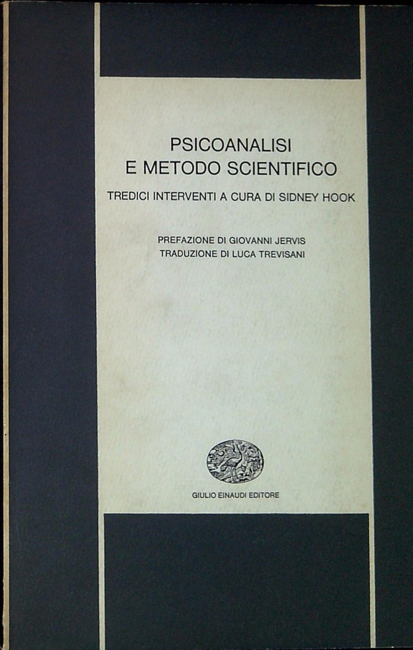 Psicoanalisi e metodo scientifico : tredici interventi