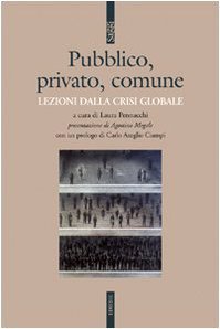 Pubblico, privato, comune. Lezioni dalla crisi globale