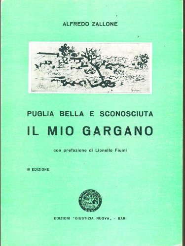 Puglia bella e sconosciuta, il mio Gargano.