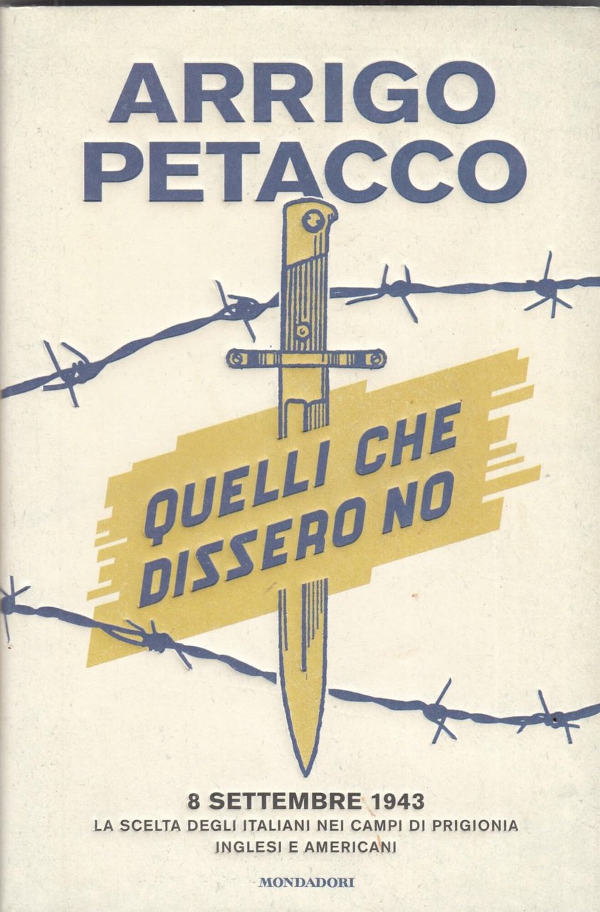 Quelli che dissero no. 8 settembre 1943: la scelta degli … | Immagine principale