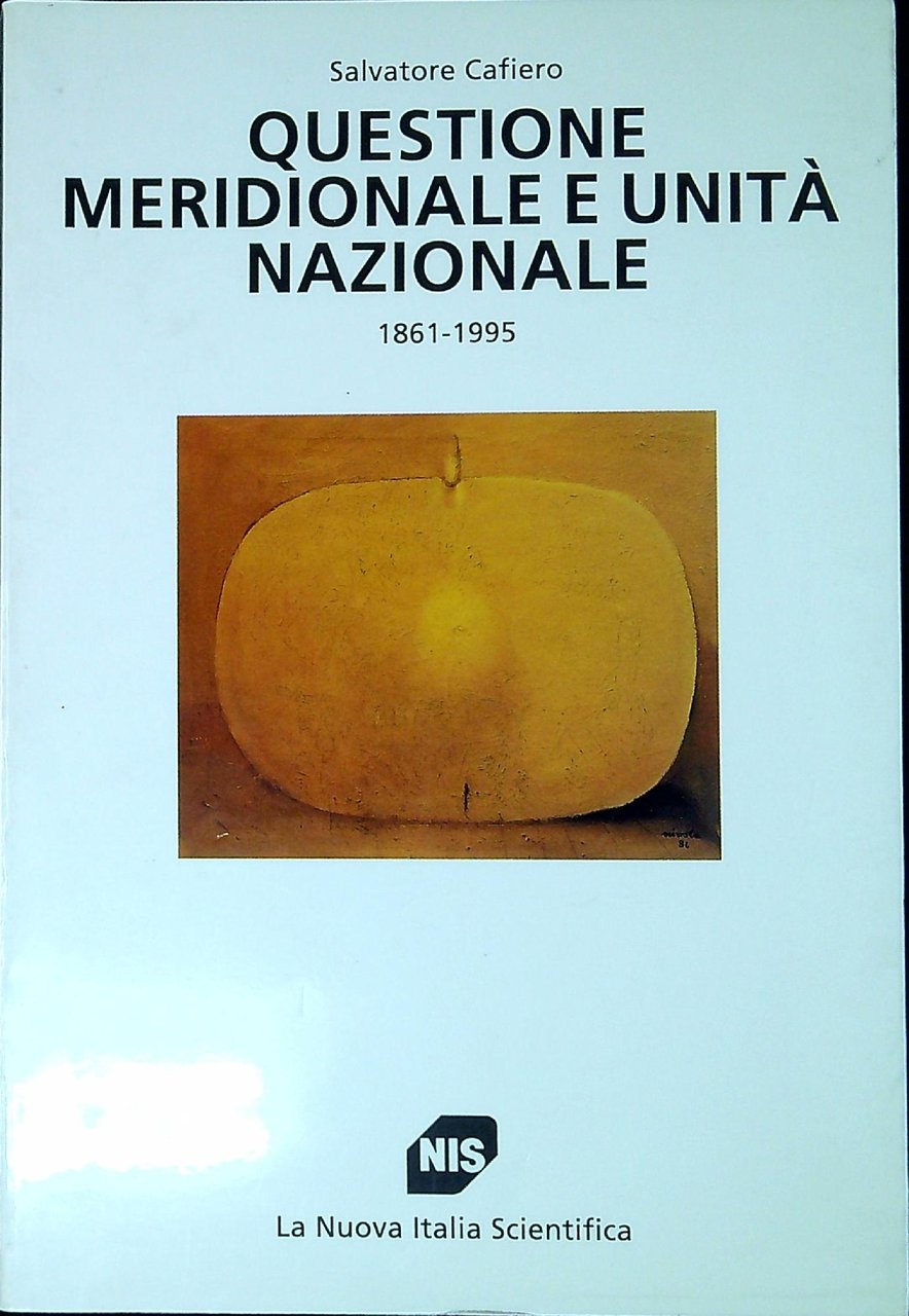 Questione meridionale e unità nazionale : 1861-1995