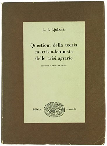 Questioni della teoria marxista - leninista delle crisi agrarie