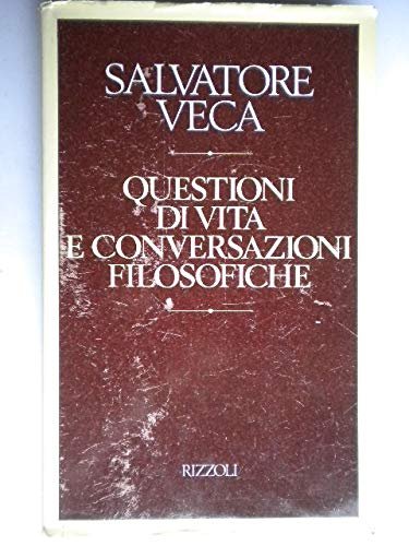 Questioni di vita e conversazioni filosofiche
