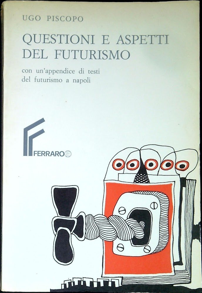 Questioni e aspetti del futurismo : con una appendice di …