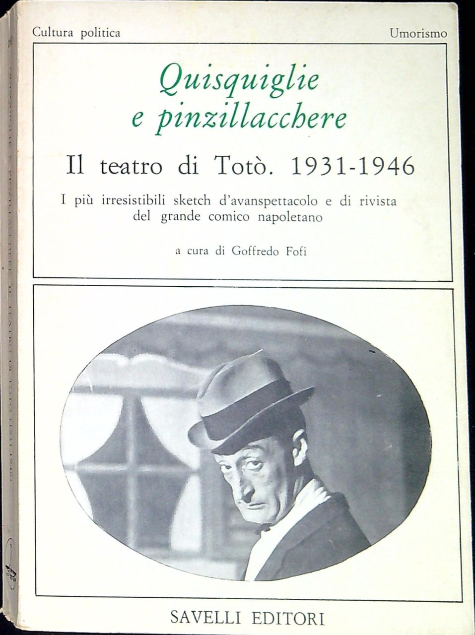 Quisquiglie e pinzillacchere : il teatro di Totò, 1932-1946