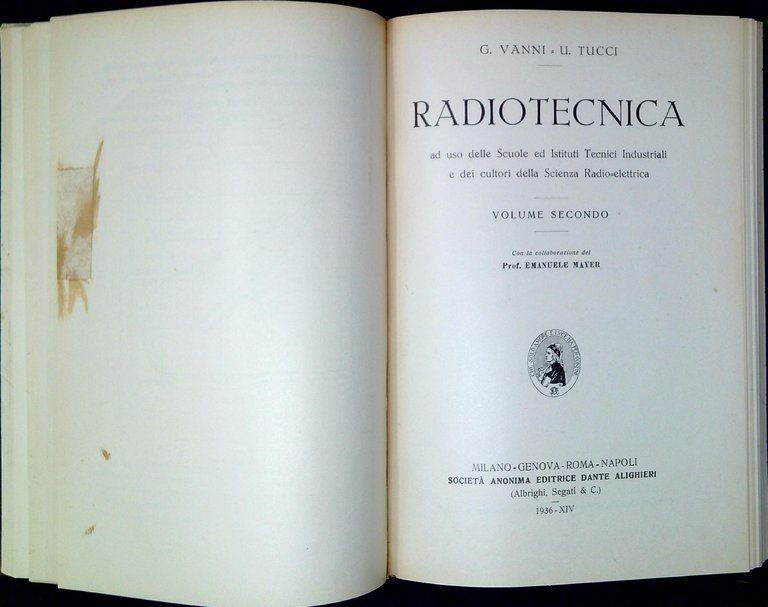 Radiotecnica : ad uso delle Scuole ed Istituti Tecnici Industriali …