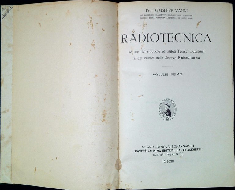 Radiotecnica : ad uso delle Scuole ed Istituti Tecnici Industriali …