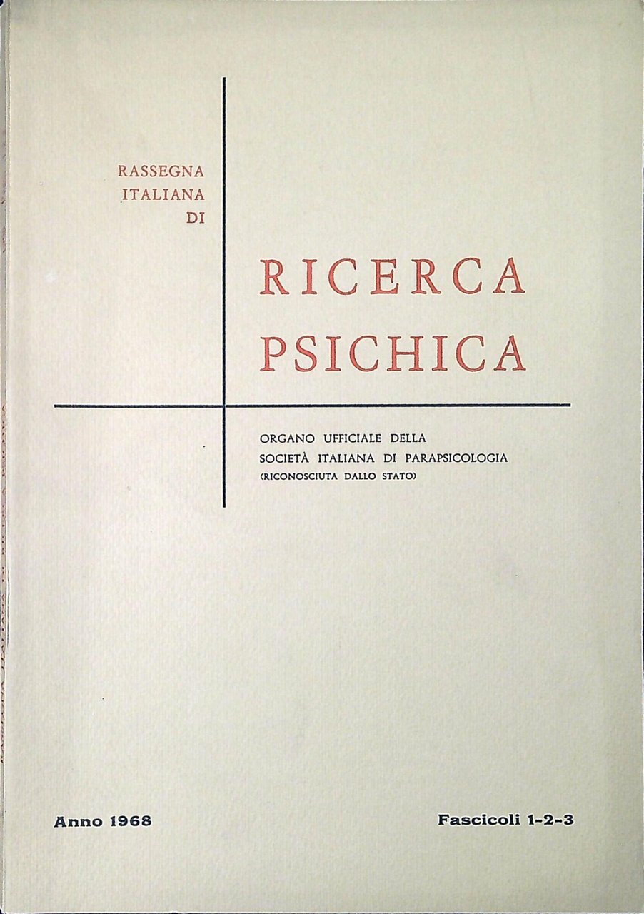 Rassegna italiana di ricerca psichica : anno 1968 Fascicoli 1-2-3