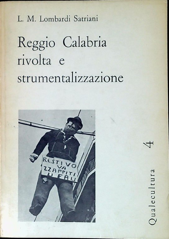 Reggio Calabria : rivolta e strumentalizzazione