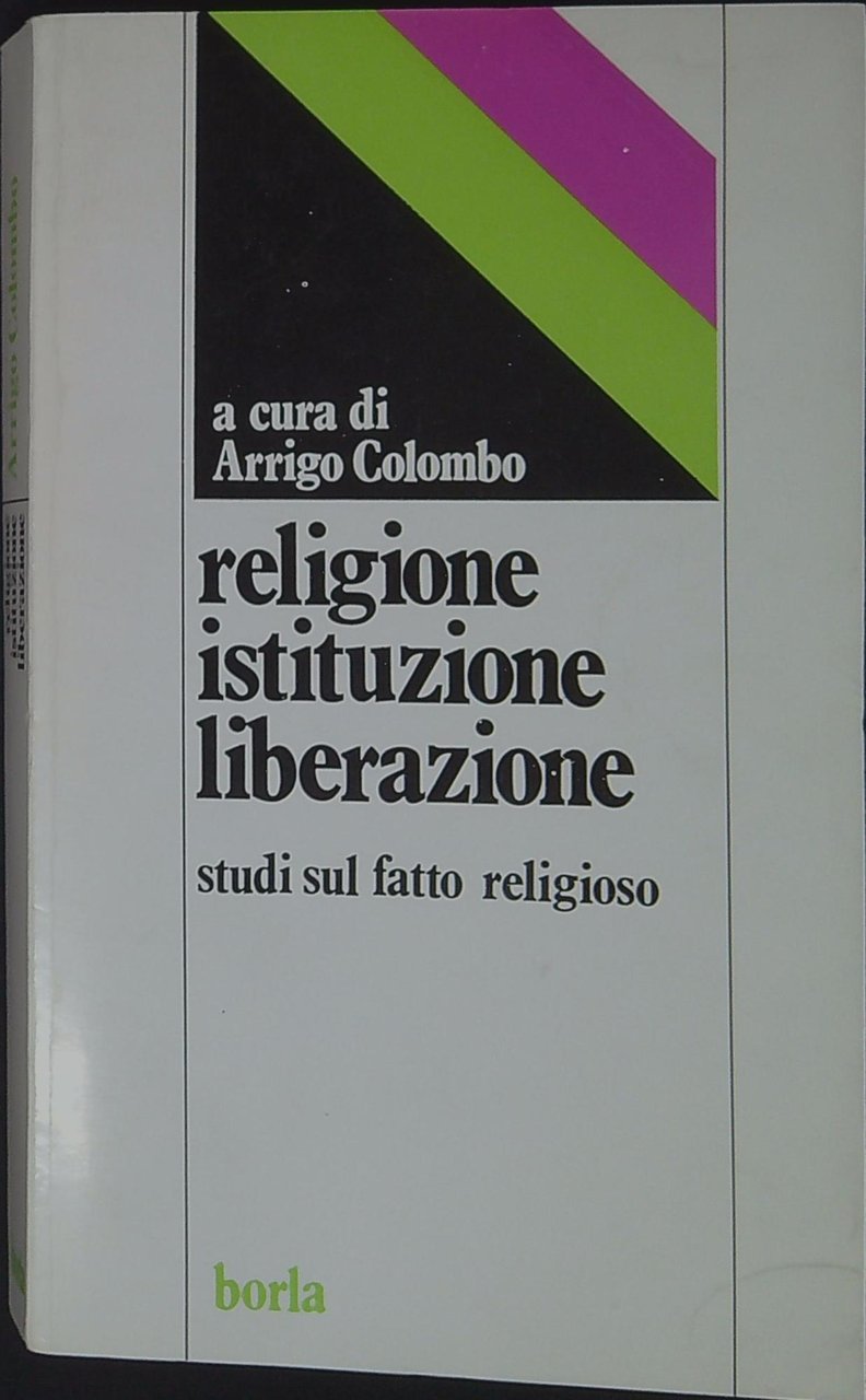 Religione, istituzione, liberazione : studi sul fatto religioso | Immagine principale