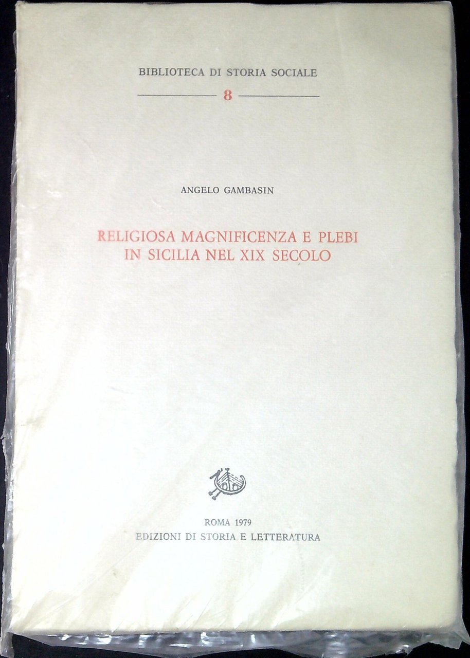 Religiosa magnificenza e plebi in Sicilia nel XIX secolo