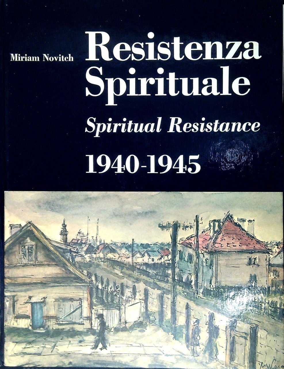Resistenza spirituale, 1940-1945 : 120 disegni dai campi di concentramento …