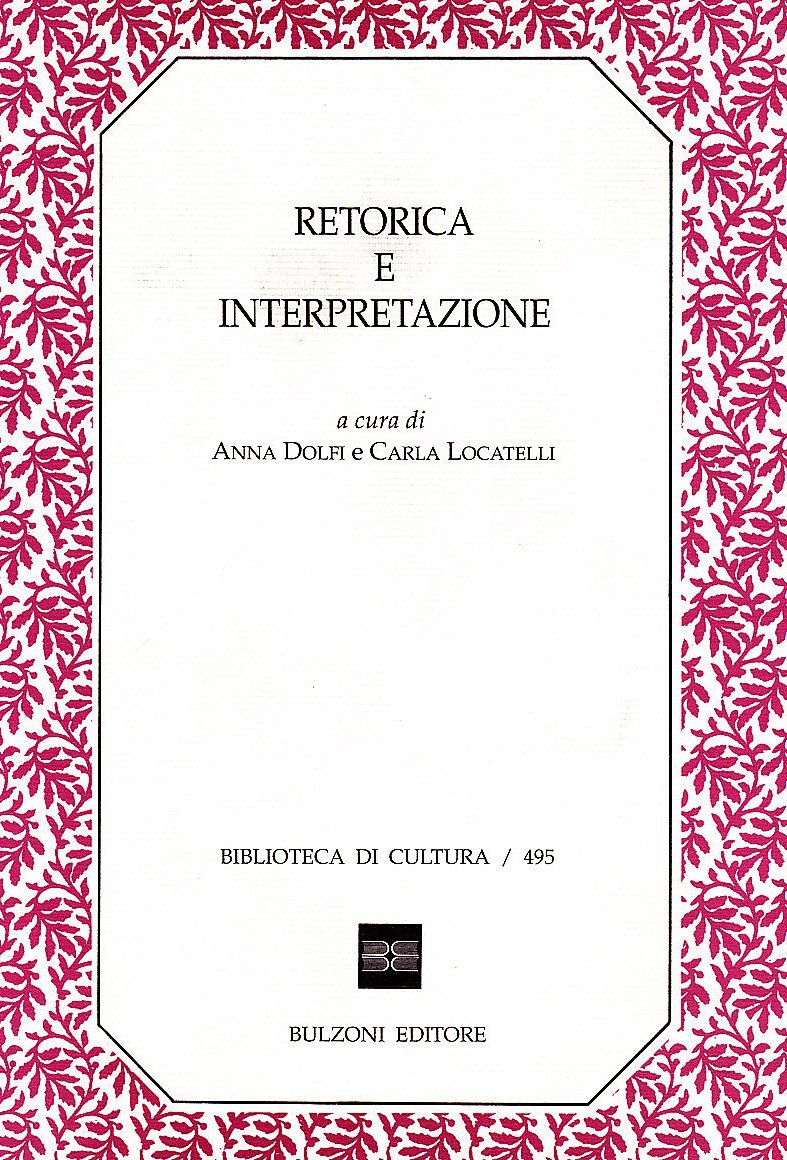 Retorica e interpretazione. Atti del Seminario (Trento, marzo 1993)