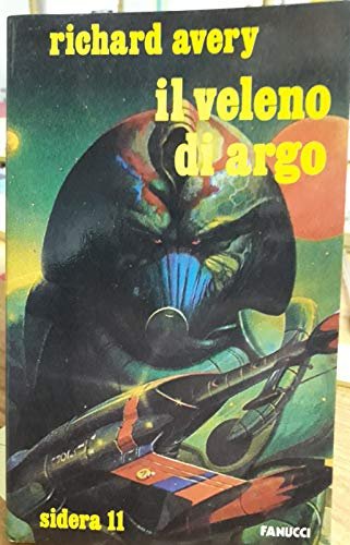 richard avery IL VELENO DI ARGO fanucci sidera 11