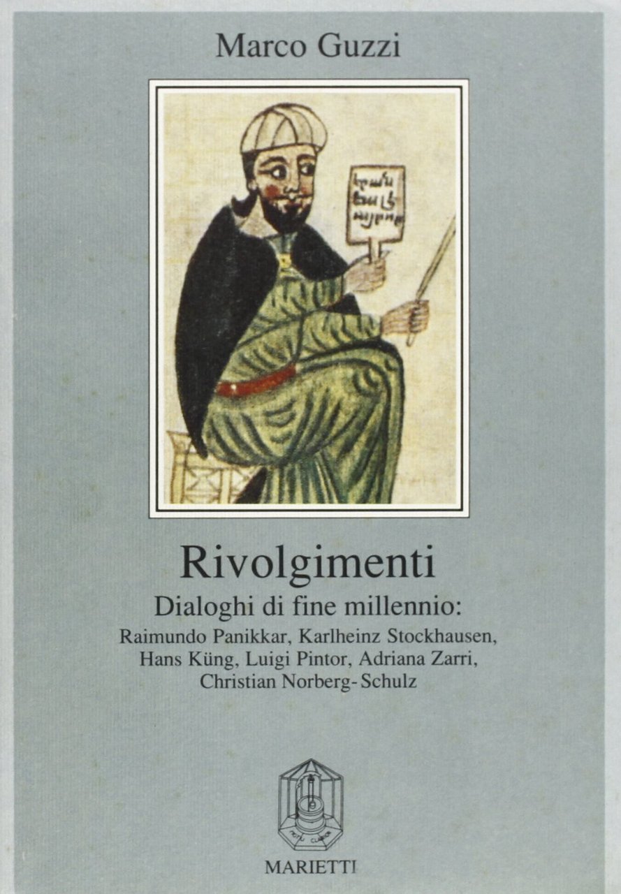 Rivolgimenti. Dialoghi di fine millennio: Raimundo Panikkar, Karlheinz Stockhausen, Hans …