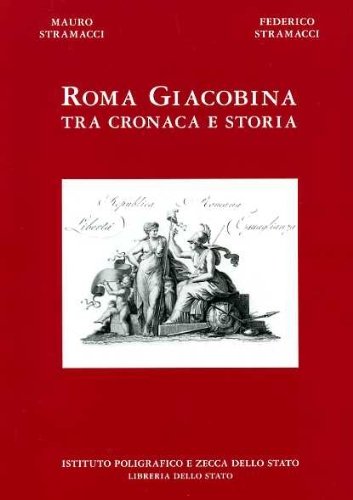 Roma giacobina tra cronaca e storia