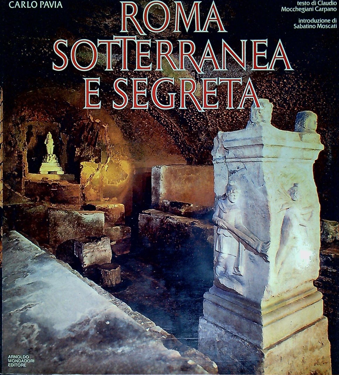 Roma sotterranea e segreta