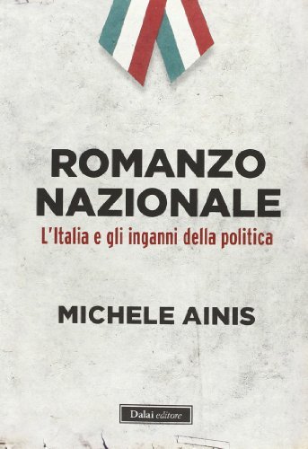 Romanzo nazionale. L'Italia e gli inganni della politica | Immagine principale