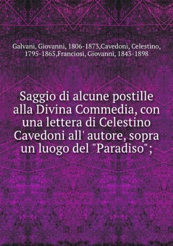 Saggio Di Alcune Postille Alla Divina Commedia