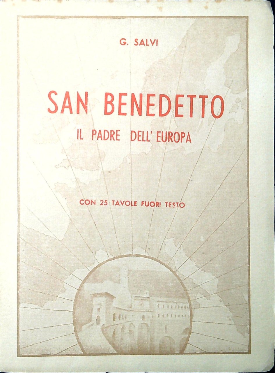 San Benedetto, il padre dell'Europa