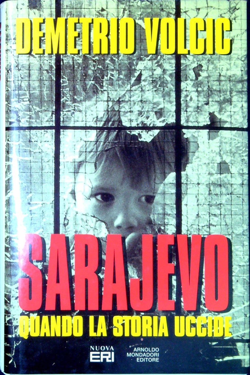 Sarajevo : quando la storia uccide
