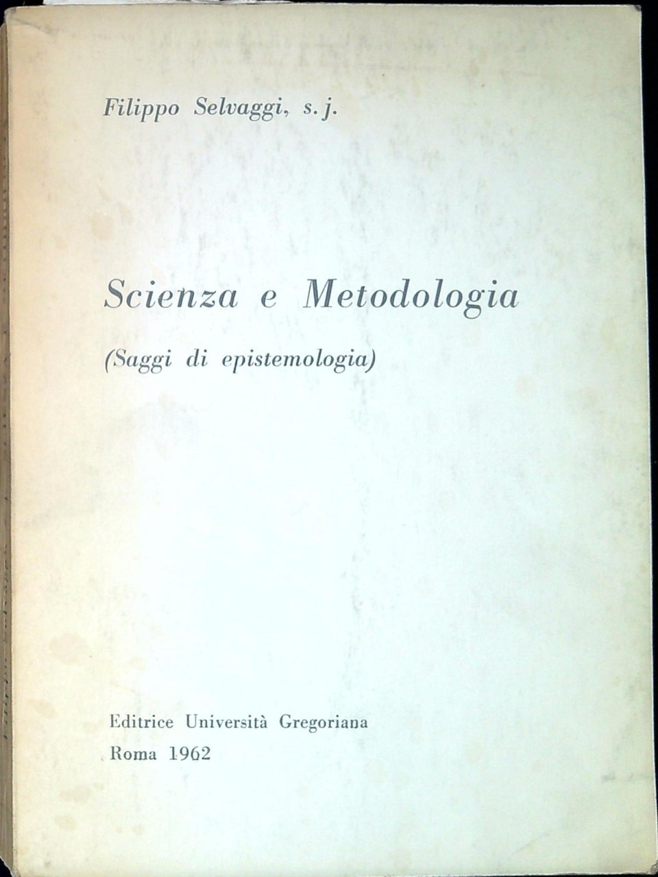 Scienza e Metodologia ( Saggi di epistemologia) | Immagine principale