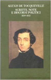 Scritti note e discorsi politici 1839-1852