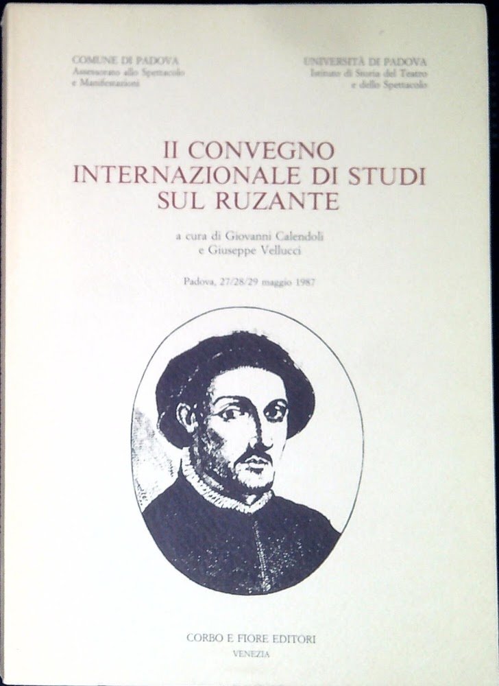 Secondo Convegno internazionale di studi sul Ruzante : Padova, 27/28/29 …