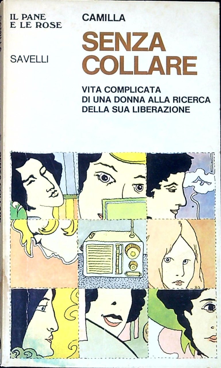 Senza collare : vita complicata di una donna alla ricerca …