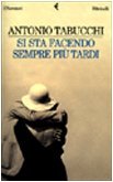 Si sta facendo sempre più tardi. Romanzo in forma di …