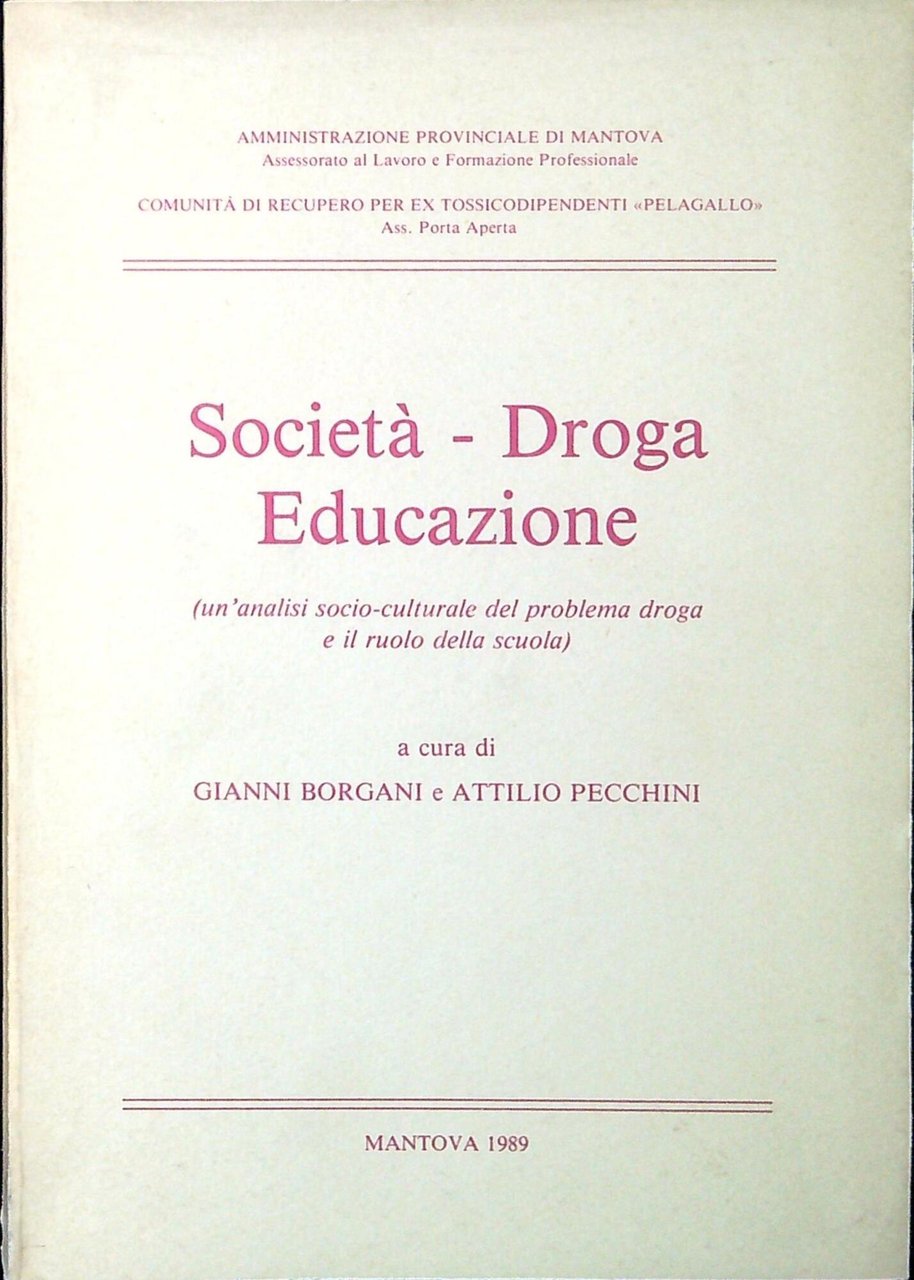 Società, droga, educazione : un'analisi socio-culturale del problema droga e … | Immagine principale