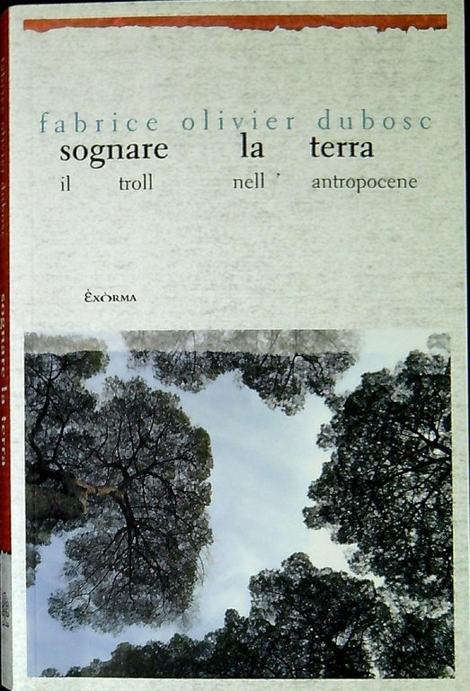 Sognare la terra. Il troll nell'antropocene