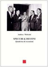 Specchi &amp; destini. Quaderno di recensioni